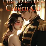 Thiếu Soái Phát Điên Độc Chiếm Cô