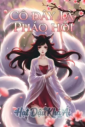 Cô Ấy Là Pháo Hôi