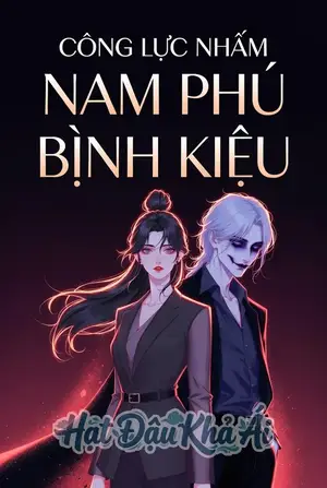 Công Lược Nhầm Nam Phụ Bệnh Kiều