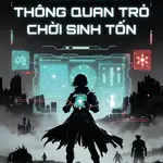 Hướng Dẫn Thông Quan Trò Chơi Sinh Tồn