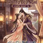 Mỗi Ngày Thái Tử Đều Nghĩ Chiếm Đoạt Ta