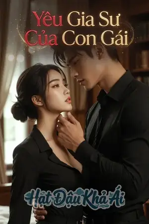 Yêu Gia Sư Của Con Gái