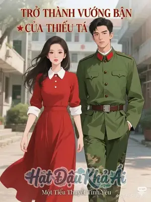 Trở Thành Vướng Bận Của Thiếu Tá 39642 - Thập niên 90