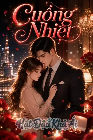 Cuồng Nhiệt full