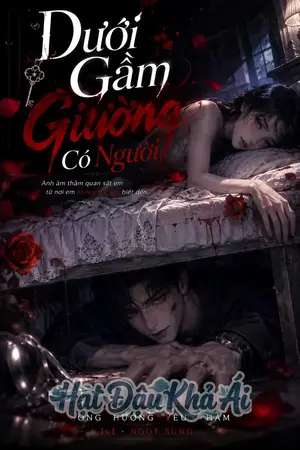 Dưới Gầm Giường Có Người