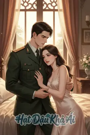 Sau Khi Tráo Thân Gả Cho Sĩ Quan, Mẹ Kế Thân Kiều Thể Nhuyễn Nằm Thắng