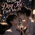 Cô Ơi, Xin Hãy Dạy Tôi Cách Yêu Đi