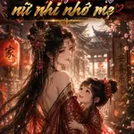 Giáo hoa nhanh về nhà a, tương lai nữ nhi nhớ mẹ