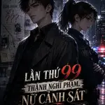 Lần Thứ 99 Thành Nghi Phạm, Nữ Cảnh Sát Vợ Tôi Sụp Đổ