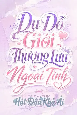 Dụ Dỗ Giới Thượng Lưu Ngoại Tình