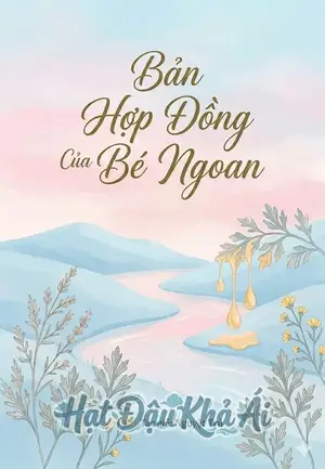 Bản Hợp Đồng Của Bé Ngoan