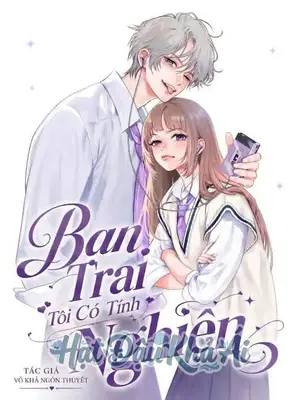 Bạn Trai Tôi Có Tính Nghiện
