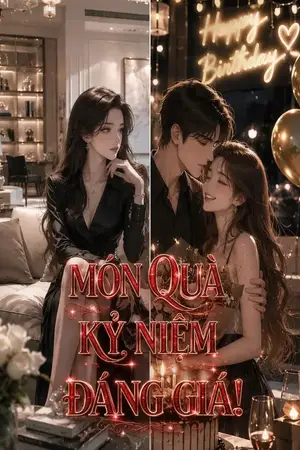 Món Quà Kỷ Niệm Không Đáng Giá!