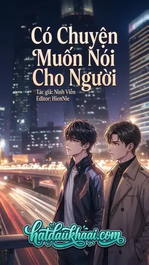 Có Chuyện Muốn Nói Cho Ngươi