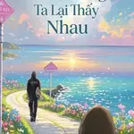 Cuối Con Đường Ta Lại Thấy Nhau
