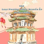 100 Loại Phương Pháp Nghiền Ép Phàm Nhân