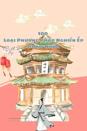 100 Loại Phương Pháp Nghiền Ép Phàm Nhân