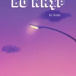 Lỡ Nhịp - Kỷ Kinh