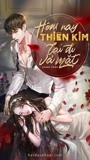 Hôm Nay Thiên Kim Lại Đi Vả Mặt
