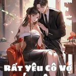 Rất Yêu Cô Vợ Ép Hôn
