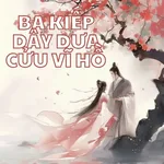 Ba Kiếp Dây Dưa Cửu Vĩ Hồ