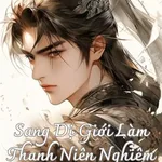 Sang Dị Giới Làm Thanh Niên Nghiêm Túc